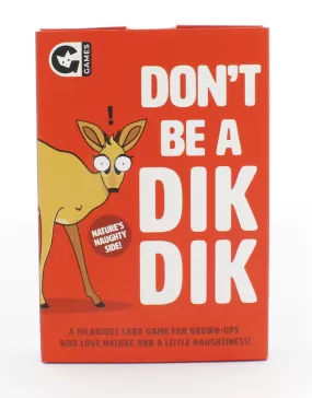 Don't Be A Dik Dik