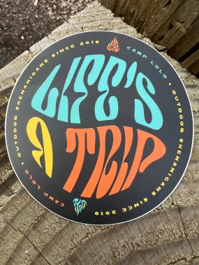 Life's a Trip - round decal